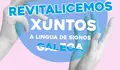 Pontevedra súmase á reivindicación do recoñecemento oficial da lingua de signos galega que promove XOGA